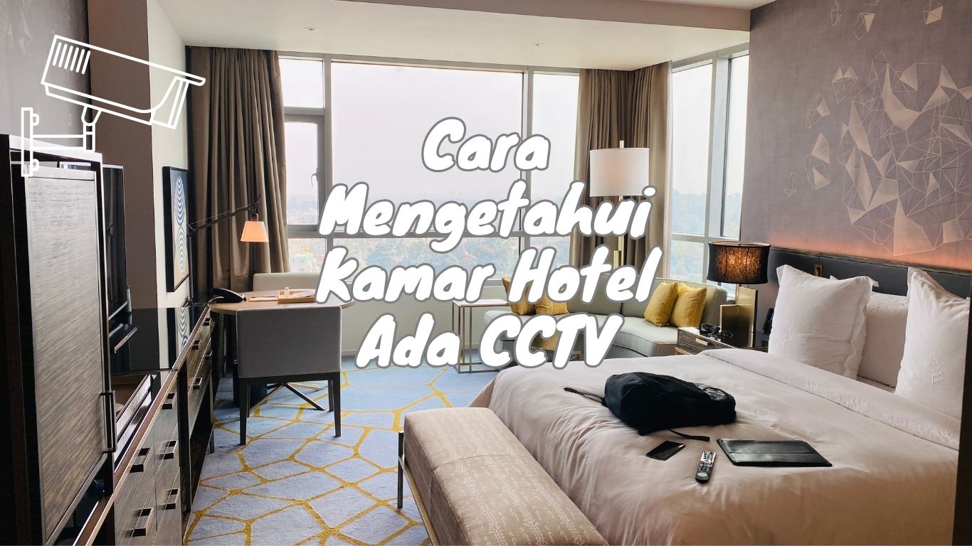 Cara Mengetahui Kamar Hotel Ada CCTV. Secara umum di kamar hotel tidak akan dipasang kamera CCTV, hal ini terkait dengan privasi seseorang, jika pun ada maka tujuan dipasang kamera CCTV untuk menjaga keamanan tamu hotel.