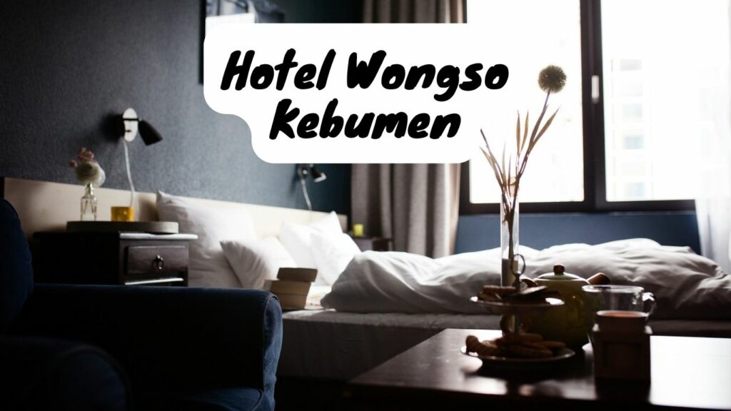 Hotel Wongso Kebumen adalah hotel yang lokasinya terletak di Jl. Kutoarjo No.3 Jatisari Kebumen, Jawa Tengah. Hotel ini berada di Batas Timur Kota Kebumen. Hotel Wongso berada di lokasi yang strategis dan mudah dijangkau, dan berada di jalur utama jalan antara jalur Yogyakarta - Purwokerto.