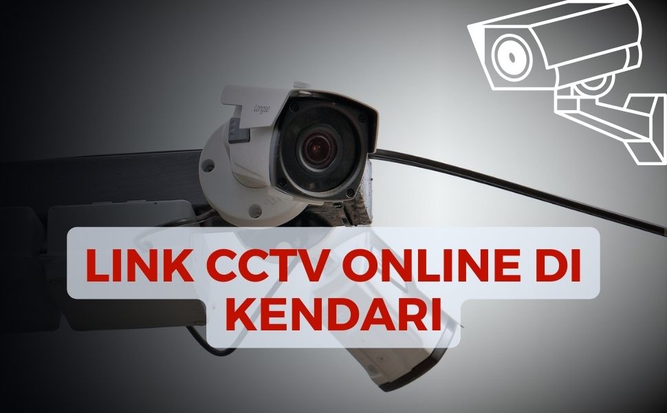 Ada CCTV online di Kota Kendari yang dapat dipantau secara live streaming. CCTV tersebut dapat diakses menggunakan komputer, laptop dan HP yang terhubung dengan internet