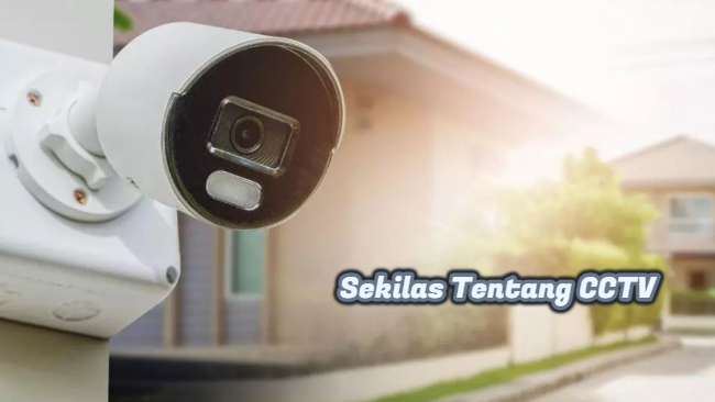 Sekilas Tentang CCTV