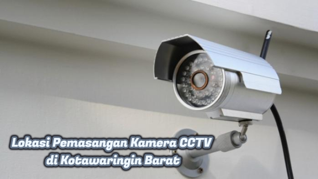 Lokasi Pemasangan Kamera CCTV di Kotawaringin Barat