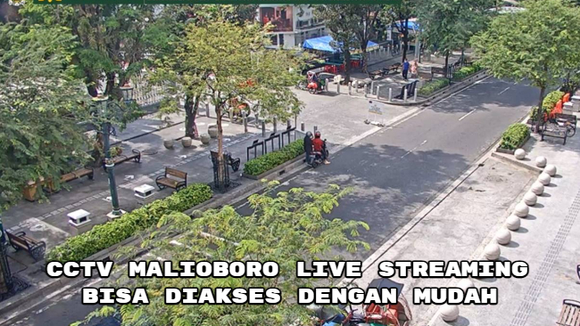 CCTV Malioboro Live Streaming Bisa Diakses dengan Mudah