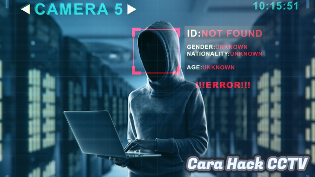 Cara Hack CCTV