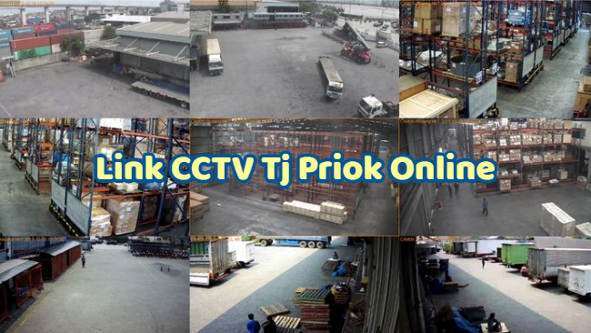 Link CCTV Tj Priok Online di Pelabuhan